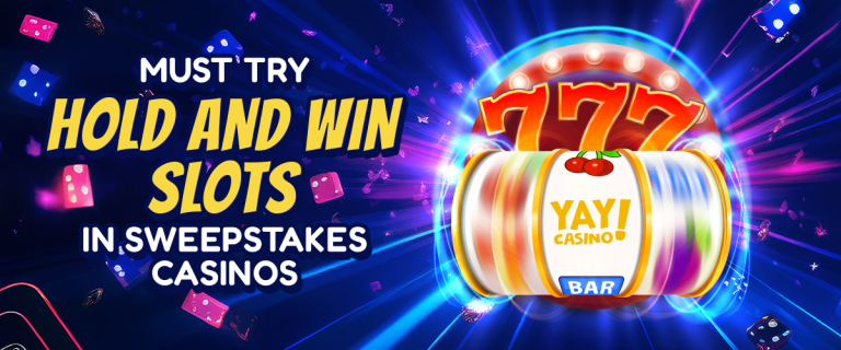 hold and win slots at Yay sweepstakes casino
